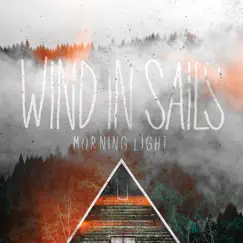 Morning Light by Wind In Sails album reviews, ratings, credits