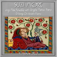 Max Kowalski, Op. 10: Sechs Lieder Auf Alte Gedichte - EP by Suzi More & Angela Manso album reviews, ratings, credits