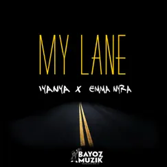 My Lane (feat. Iyanya & Emma Nyra) [Single] Song Lyrics