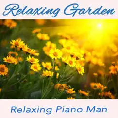 Relaxing Garden (Instrumental) by Relaxing Piano Man album reviews, ratings, credits