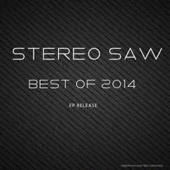 Stereo Saw - Best Of 2014 by Stereo Saw album reviews, ratings, credits