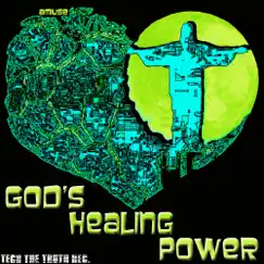 God's Healing Power (Total Healing Mix) Song Lyrics