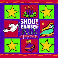 Shout Praises Kids Christmas by Shout Praises Kids album reviews, ratings, credits
