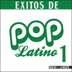 Éxitos De Pop Latino 1 by Gracias x La Música album reviews, ratings, credits