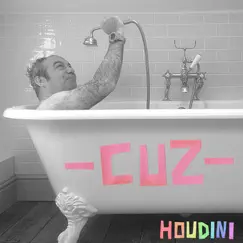 Houdini - Single by Cuz album reviews, ratings, credits