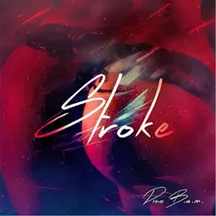 Stroke Song Lyrics