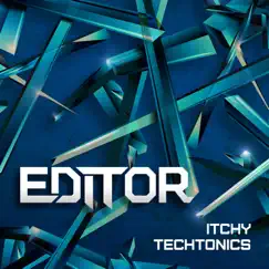 Itchy Techtonics - Single by Editor album reviews, ratings, credits