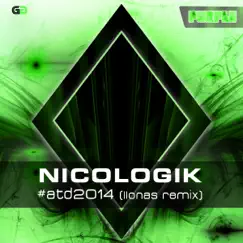 #ATD2014 (Iionas Remix) - Single by Nicologik album reviews, ratings, credits