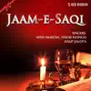 Jaam-E-saqi album lyrics, reviews, download