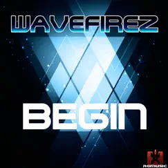 Begin - Single by Wavefirez album reviews, ratings, credits