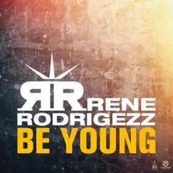 Be Young (Extended Mix) Song Lyrics