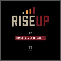Rise Up - Single by Fonseca & Jon Batiste album reviews, ratings, credits