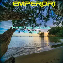 Keep Believing In You - Single by Emperor1 album reviews, ratings, credits