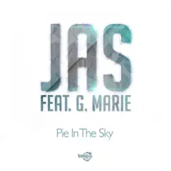 Pie In the Sky (feat. G. Marie) [Extended Mix] Song Lyrics