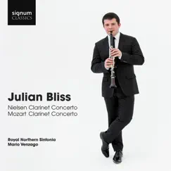Julian Bliss: Nielsen Clarinet Concerto, Mozart Clarinet Concerto by Julian Bliss, Northern Sinfonia & Mario Venzago album reviews, ratings, credits