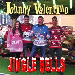 Jingle Bells - Single by Johnny Valentino album reviews, ratings, credits