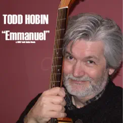 Emmanuel - Single by Todd Hobin album reviews, ratings, credits