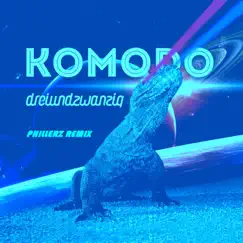 Komodo 2K15 (Phillerz Remix) Song Lyrics