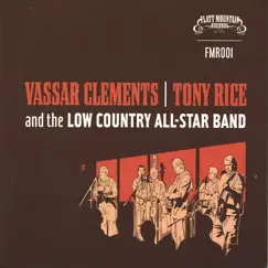 Vassar Clements, Tony Rice and the Low Country All Stars (with Vassar Clements, Tony Rice, Scott Vestal, Warren Amberson & Carroll Clements) by Tony Williamson & Low Country All Star Band album reviews, ratings, credits