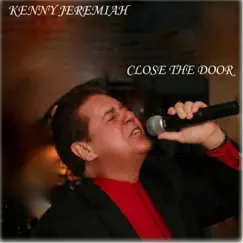 Close the Door - Single by Kenny Jeremiah album reviews, ratings, credits