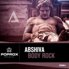 Body Rock - Single by Abshiva album reviews, ratings, credits