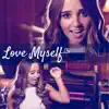 Love Myself - Single album lyrics, reviews, download