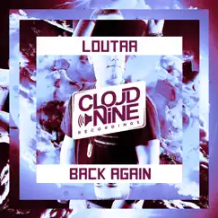 Back Again - Single by Loutaa album reviews, ratings, credits