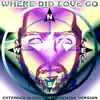 Where Did Love Go (Extended Radio) [Instrumental Version] - Single album lyrics, reviews, download