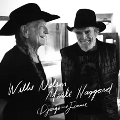 Django and Jimmie by Willie Nelson & Merle Haggard album reviews, ratings, credits