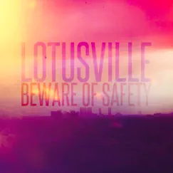 Lotusville by Beware of Safety album reviews, ratings, credits