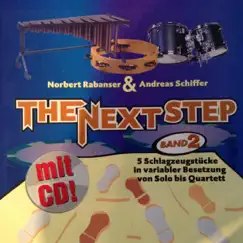 The Next Step, Band 2 - 5 Schlagzeugstücke in Variabler Bestezung Von Solo Bis Quartett - EP by The Next Step album reviews, ratings, credits