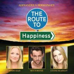 The Route to Happiness (Original Cast Recording) by Alexander S. Bermange album reviews, ratings, credits