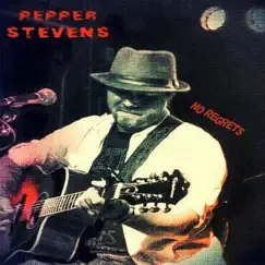 No Regrets - Single by Pepper Stevens album reviews, ratings, credits