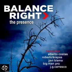 The Presence - Ep by Balance Right album reviews, ratings, credits
