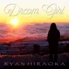 Dream Girl - Single album lyrics, reviews, download