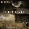 Tragic - Single album lyrics, reviews, download