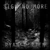 Sigh No More - EP album lyrics, reviews, download