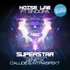 Superstar (Callide & Intraspekt Remix) [feat. Snoopa] Song Lyrics