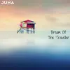 Dream of the Traveller - Single album lyrics, reviews, download