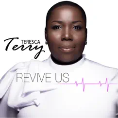 Revive Us - Single by Teresca Terry album reviews, ratings, credits