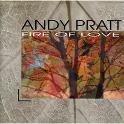 Fire of Love by Andy Pratt album reviews, ratings, credits