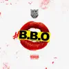 #Bbo (Bad Bitches Only) - Single album lyrics, reviews, download