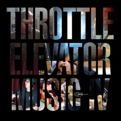 Throttle Elevator Music IV (feat. Kamasi Washington) by Throttle Elevator Music album reviews, ratings, credits