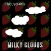 Milky Clouds - Single album lyrics, reviews, download