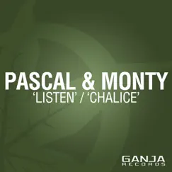 Listen / Chalice - Single by Monty & Pascal album reviews, ratings, credits