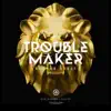 TroubleMaker - Single album lyrics, reviews, download