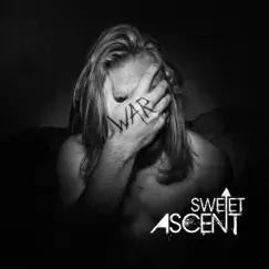 War - EP by Sweet Ascent album reviews, ratings, credits