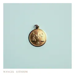 Lithium - Single by Wangel album reviews, ratings, credits