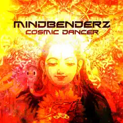 Cosmic Dancer - Single by Mindbenderz album reviews, ratings, credits