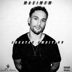 Greater Ambition by Maximum album reviews, ratings, credits